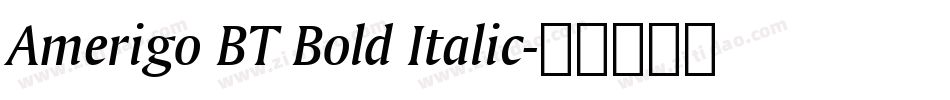 Amerigo BT Bold Italic字体转换